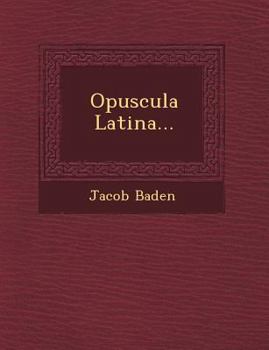 Paperback Opuscula Latina... [Latin] Book
