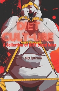 Diet Cult-ure: A collection of BITE size stories.