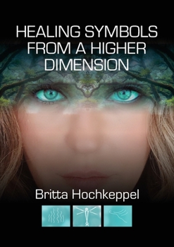 Paperback Healing Symbols from a Higher Dimension Book