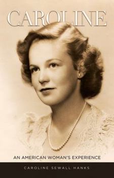 Paperback Caroline: An American Woman's Experience Book