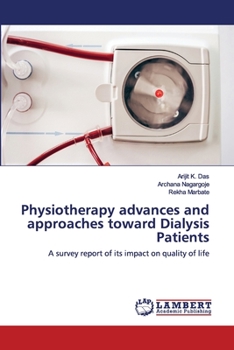 Paperback Physiotherapy advances and approaches toward Dialysis Patients Book