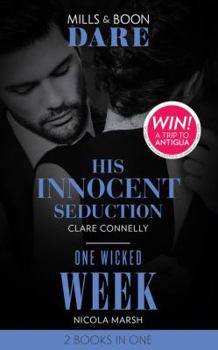 Paperback His Innocent Seduction: His Innocent Seduction (Guilty as Sin) / One Wicked Week (Dare) (Guilty as Sin) Book