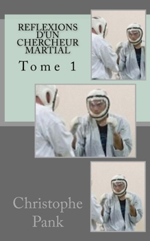 Paperback Reflexions d'un chercheur martial [French] Book