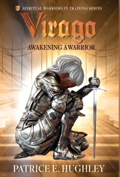 Hardcover Virago: Awakening A Warrior Book