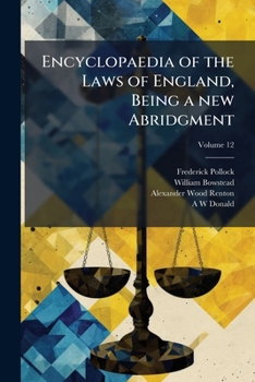 Encyclopaedia of the laws of England, being a new abridgment Volume 12