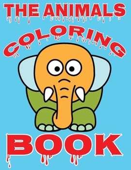 Paperback The animals coloring book: amazing animals coloring book