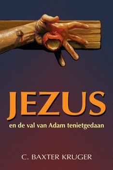 Paperback Jezus en de val van Adam tenietgedaan [Dutch] Book