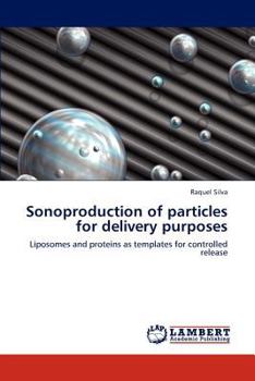 Paperback Sonoproduction of particles for delivery purposes Book