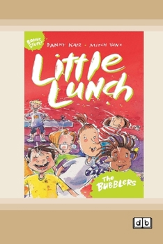 Paperback Little Lunch: The Bubblers: Book 3 (Dyslexia-Friendly Edition) Book