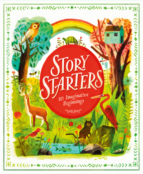 Story Starters: 20 Imaginative Beginnings