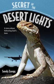 Paperback Secret of the Desert Lights: A Story about Following God's Laws Book