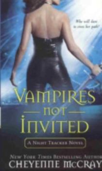 Vampires Not Invited - Book #3 of the Night Tracker