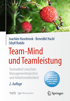 Paperback Team-Mind Und Teamleistung: Teamarbeit Zwischen Managementmärchen Und Arbeitswirklichkeit [German] Book