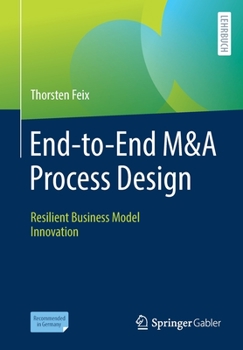 Paperback End-To-End M&A Process Design: Resilient Business Model Innovation Book