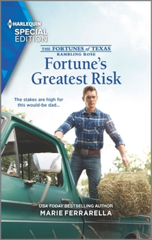 Fortune's Greatest Risk - Book #4 of the Fortunes of Texas: Rambling Rose