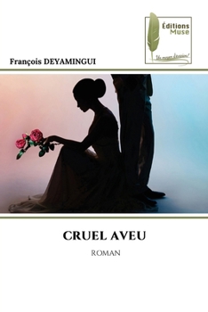 Paperback Cruel Aveu [French] Book