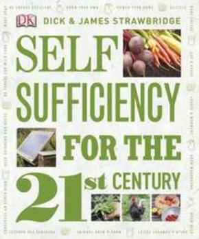 Hardcover Self-Sufficiency for the 21st Century Book