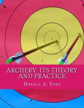Paperback Archery: Its Theory and Practice Book