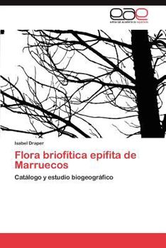 Paperback Flora briofítica epífita de Marruecos [Spanish] Book