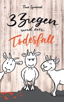 Paperback 3 Ziegen und ein Todesfall [German] Book