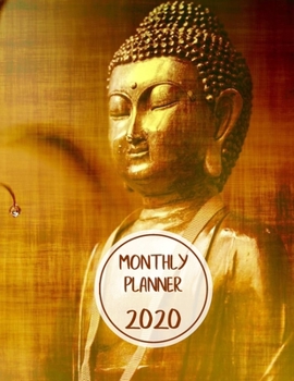 Monthly planner 2020: Large. Month on 2 pages. Incl. 2020 Calendar, Important dates section and Notes pages. 8.5" x 11.0" (Letter size). (Golden Buddha sitting. Soft matte cover).