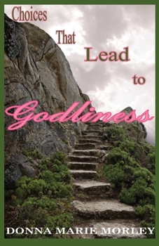 Paperback Choices That Lead to Godliness Book