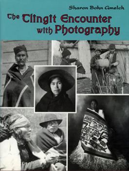 Hardcover The Tlingit Encounter with Photography Book