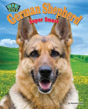 German Shepherd: Super Smart - Book  of the Big Dogs Rule
