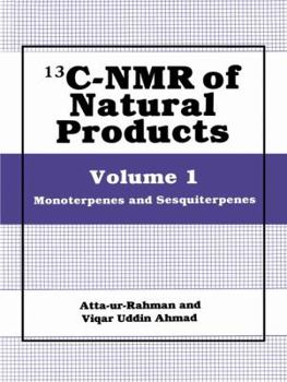 Paperback 13c-NMR of Natural Products: Volume 1 Monoterpenes and Sesquiterpenes Book