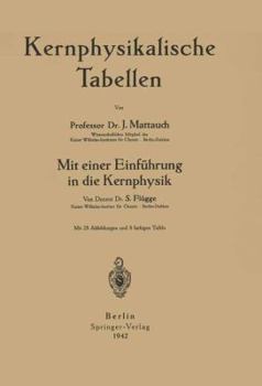 Paperback Kernphysikalische Tabellen: Mit Einer Einführung in Die Kernphysik [German] Book