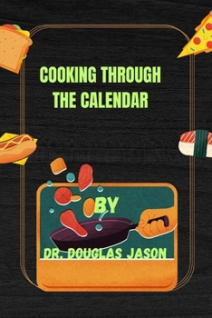 Paperback Cooking Through the Calendar. Book