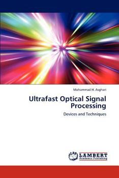 Paperback Ultrafast Optical Signal Processing Book