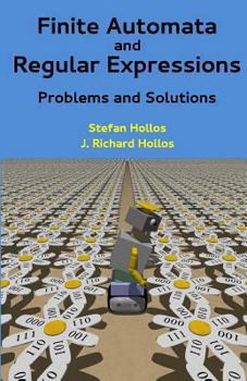 Paperback Finite Automata and Regular Expressions: Problems and Solutions Book