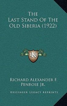 The Last Stand Of The Old Siberia