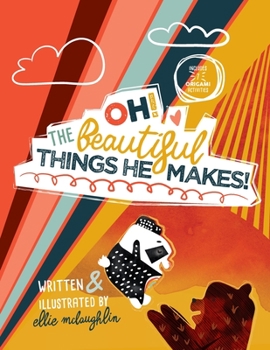 Paperback Oh! The Beautiful Things He Makes! Book