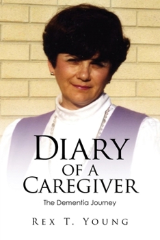 Paperback Diary of a Caregiver: The Dementia Journey Book
