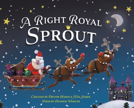 Hardcover A Right Royal Sprout Book
