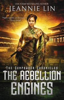 Paperback The Rebellion Engines: An Opium War steampunk adventure Book