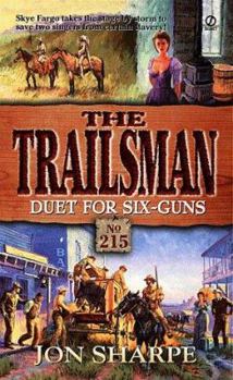 Mass Market Paperback Trailsman 215: Duet for Six-Guns: Duet for Sixguns Book