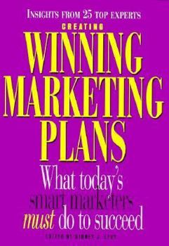Hardcover Creating Winning Marketing Plans: Planning, Strategies and Objectives Book