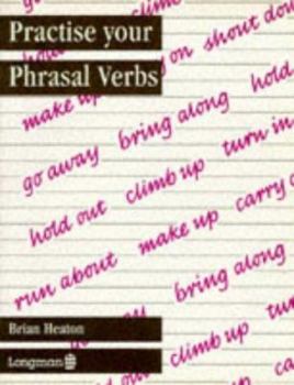 Paperback Practise Your Phrasal Verbs Book