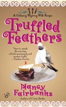 Truffled Feathers (Carolyn Blue Mystery, Book 2) - Book #2 of the Carolyn Blue Culinary Mysteries