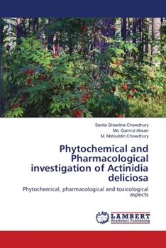 Paperback Phytochemical and Pharmacological investigation of Actinidia deliciosa Book