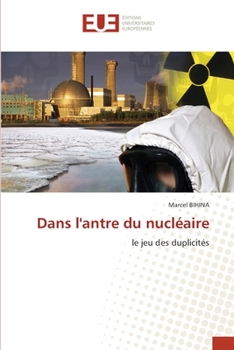 Paperback Dans l'antre du nucléaire [French] Book