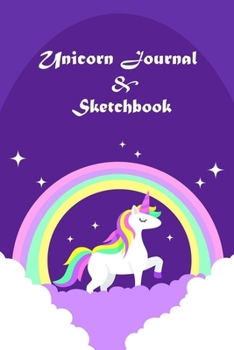 Unicorn Journal and Sketchbook: Journal and Notebook for Girls - Composition Size (6"x 9” 115 Pages) With Lined and Blank Pages, Perfect for Journal, Doodling, Sketching and Notes