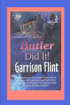 The Butler Did It - Book #11 of the Raymond Masters