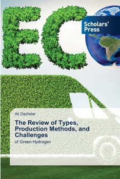 Paperback The Review of Types, Production Methods, and Challenges Book