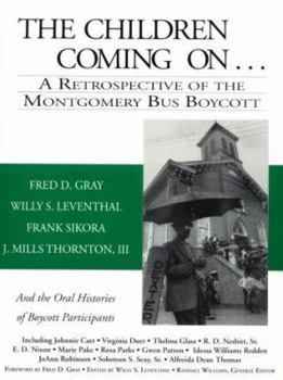 Paperback The Children Coming on: A Retrospective of the Montgomery Bus Boycott Book