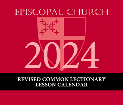 Home 2024 Episcopal Church Revised Common Lectionary Lesson Calendar Book