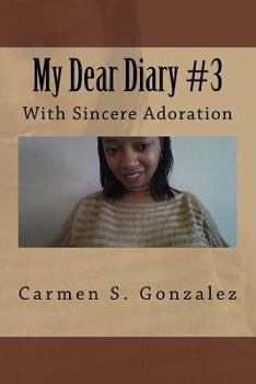 Paperback My Dear Diary #3: With Sincere Adoration Book